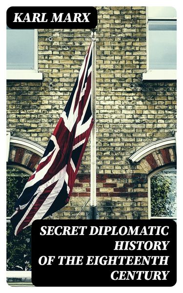 Produktbild: Secret Diplomatic History of The Eighteenth Century