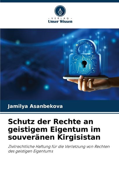 Produktbild: Schutz der Rechte an geistigem Eigentum im souver&auml;nen Kirgisistan