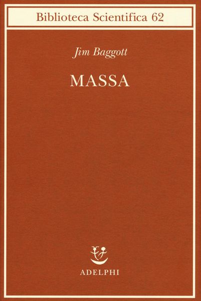 Produktbild: Massa. L'origine della materia dall'atomo dei greci alla meccanica quantistica