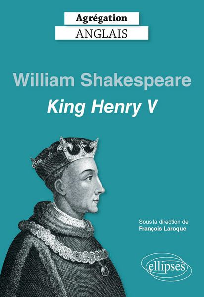 Produktbild: Agr&eacute;gation anglais 2021. William Shakespeare, King Henry V