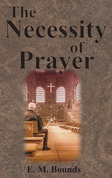 Produktbild: The Necessity of Prayer