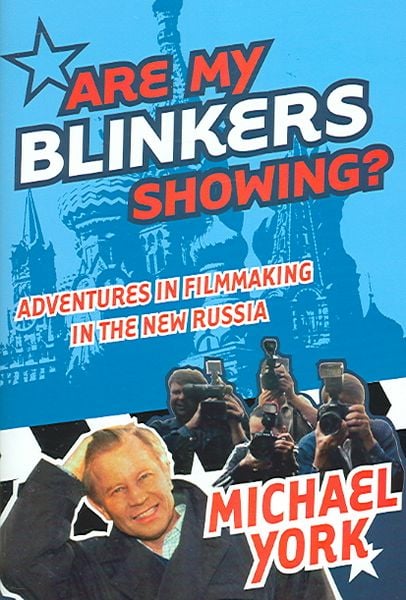 Produktbild: Are My Blinkers Showing?: Adventures in Filmmaking in the New Russia