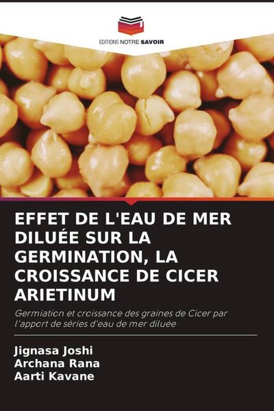 Produktbild: Effet De L'eau De Mer Dilu&eacute;e Sur La Germination, La Croissance De Cicer Arietinum