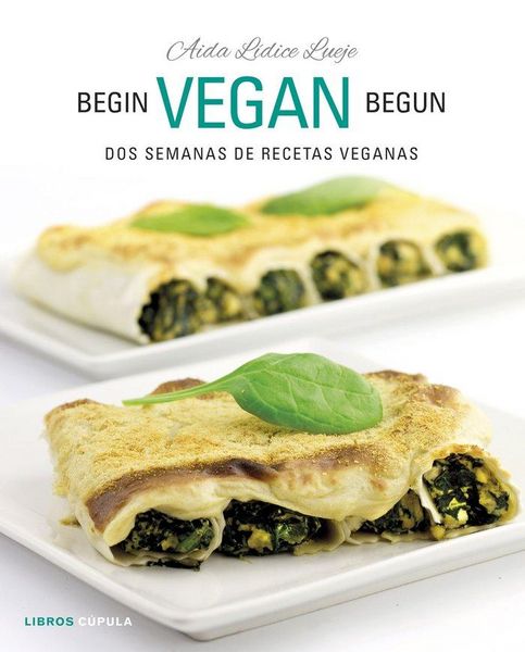 Produktbild: Begin Vegan Begun: Dos semanas de recetas veganas