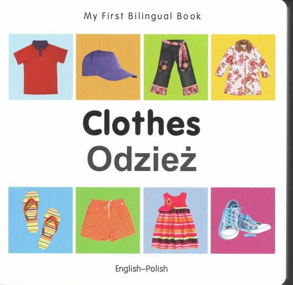Produktbild: My First Bilingual Book - Clothes (English-Polish)