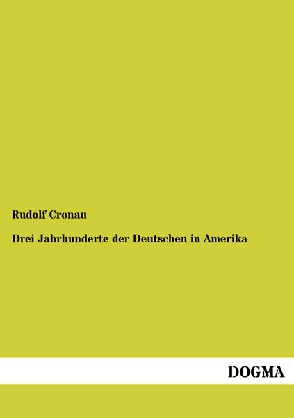 Produktbild: Drei Jahrhunderte der Deutschen in Amerika