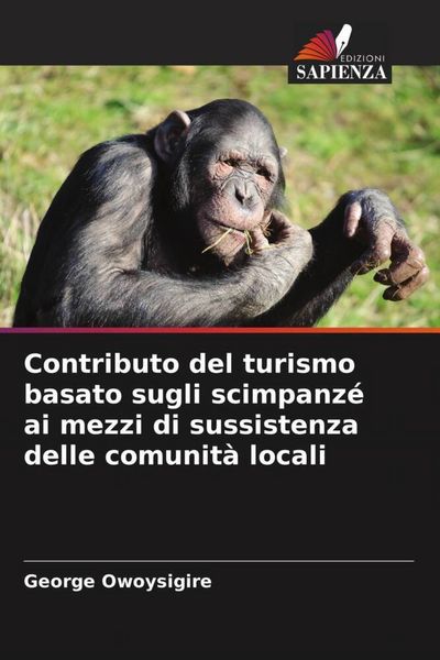 Produktbild: Contributo del turismo basato sugli scimpanz&eacute; ai mezzi di sussistenza delle comunit&agrave; locali