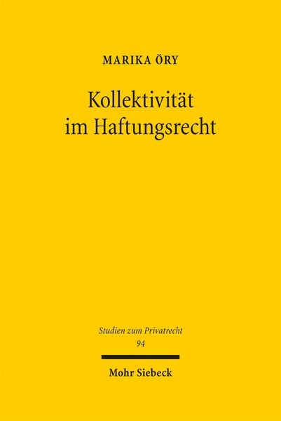 Produktbild: &Ouml;ry, M: Kollektivit&auml;t im Haftungsrecht