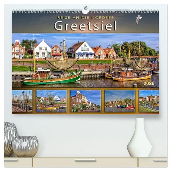 Produktbild: Reise an die Nordsee - Greetsiel (hochwertiger Premium Wandkalender 2026 DIN A2 quer), Kunstdruck in Hochglanz