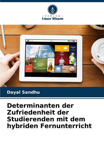 Produktbild: Determinanten der Zufriedenheit der Studierenden mit dem hybriden Fernunterricht