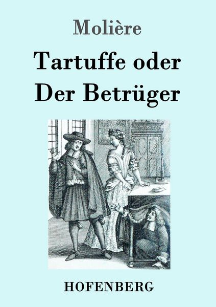 Produktbild: Tartuffe oder Der Betr&uuml;ger