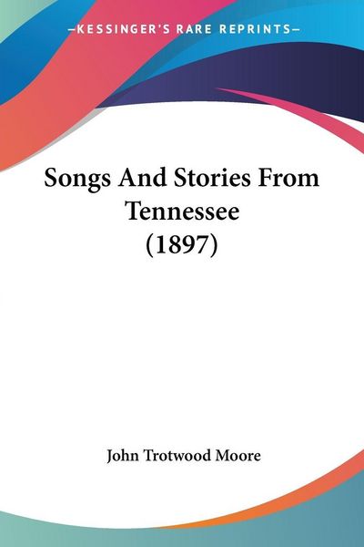 Produktbild: Songs And Stories From Tennessee (1897)