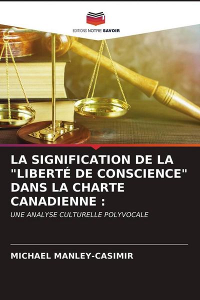 Produktbild: La Signification De La "libert&eacute; De Conscience" Dans La Charte Canadienne :