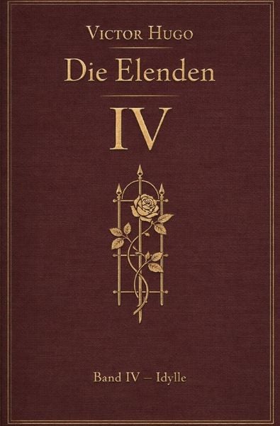 Produktbild: Die Elenden - Les Mis&eacute;rables - Victor Hugo / Die Elenden &ndash; Teil 4 - Idylle