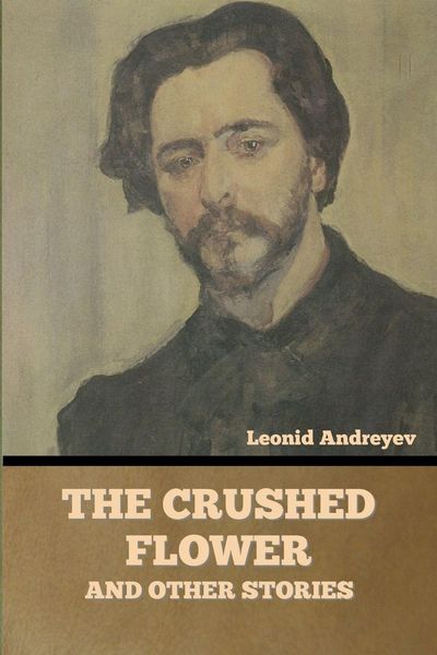 Produktbild: The Crushed Flower, and Other Stories