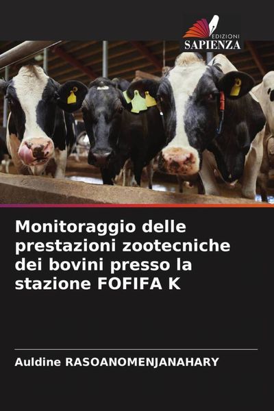 Produktbild: Monitoraggio delle prestazioni zootecniche dei bovini presso la stazione FOFIFA K