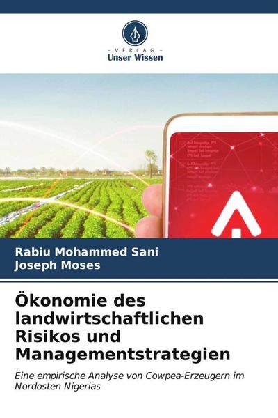 Produktbild: &Ouml;konomie des landwirtschaftlichen Risikos und Managementstrategien