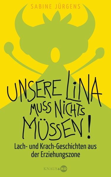Produktbild: Unsere Lina muss nichts m&uuml;ssen!