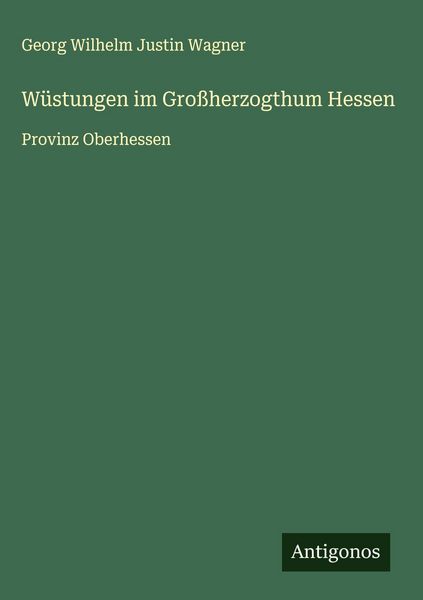 Produktbild: W&uuml;stungen im Gro&szlig;herzogthum Hessen