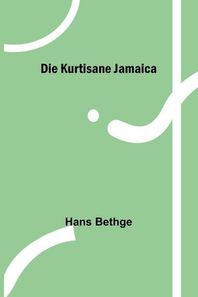 Produktbild: Die Kurtisane Jamaica