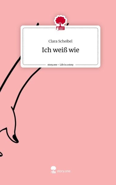 Produktbild: Ich wei&szlig; wie. Life is a Story - story.one
