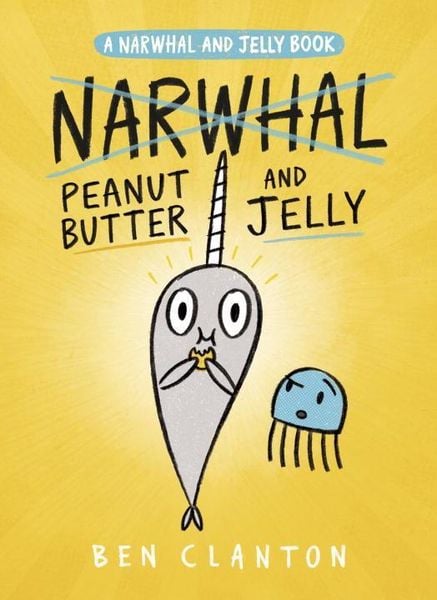 Produktbild: Peanut Butter and Jelly (a Narwhal and Jelly Book #3)