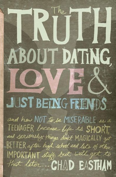 Produktbild: The Truth about Dating, Love, and Just Being Friends