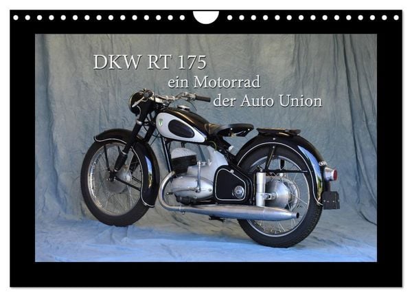 Produktbild: DKW RT 175 - Ein Motorrad der Auto Union (Wandkalender 2026 DIN A4 quer), CALVENDO Monatskalender