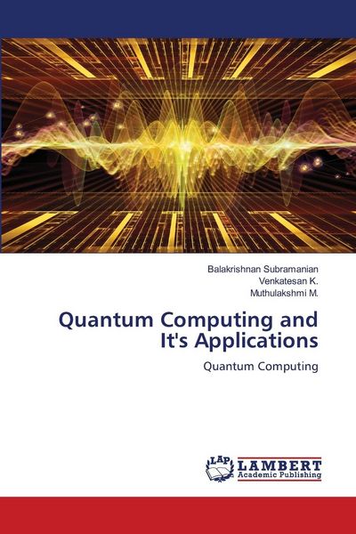 Produktbild: Quantum Computing and It's Applications