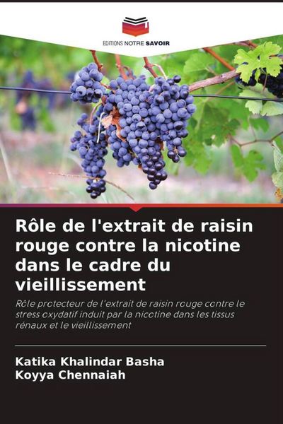 Produktbild: R&ocirc;le de l'extrait de raisin rouge contre la nicotine dans le cadre du vieillissement