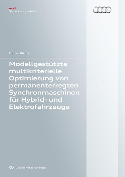 Produktbild: Modellgest&uuml;tzte multikriterielle Optimierung von permanenterregten Synchronmaschinen f&uuml;r Hybrid- und Elektrofahrzeuge