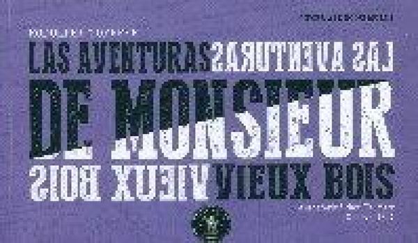 Produktbild: Las aventuras de Monsieur Vieux Bois