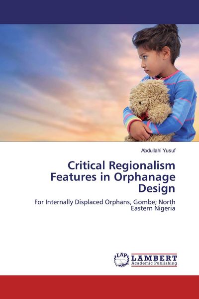 Produktbild: Critical Regionalism Features in Orphanage Design
