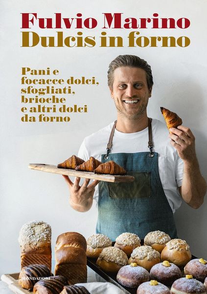 Produktbild: Dulcis in forno. Pani e focacce dolci, sfogliati, brioche e altri dolci da forno
