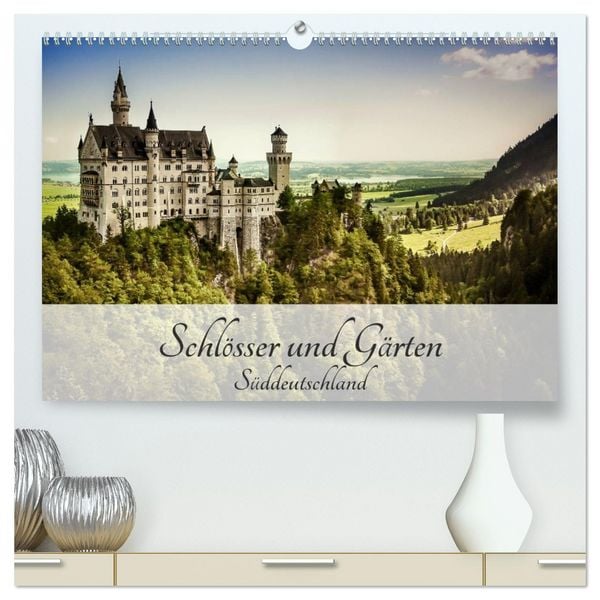 Produktbild: Schl&ouml;sser und G&auml;rten S&uuml;ddeutschland (hochwertiger Premium Wandkalender 2026 DIN A2 quer), Kunstdruck in Hochglanz