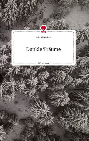 Produktbild: Dunkle Tr&auml;ume. Life is a Story - story.one
