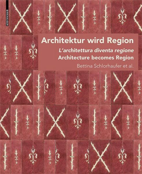 Produktbild: Architektur wird Region / Dall'architettura alla regione / Architecture becomes Region