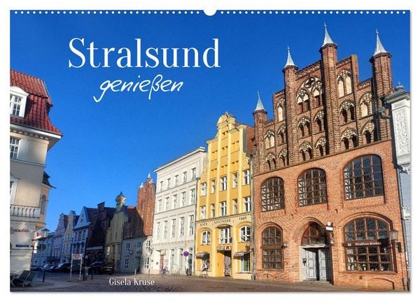 Stralsund genießen (Wandkalender 2026 DIN A2 quer), CALVENDO Monatskalender