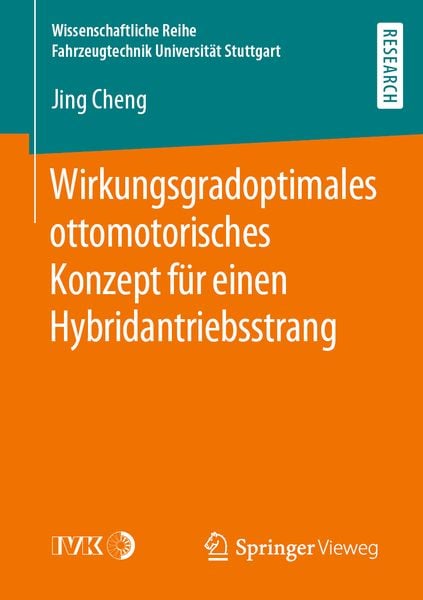 Wirkungsgradoptimales ottomotorisches Konzept für einen Hybridantriebsstrang, Taschenbuch von Jing Cheng, Springer Fachmedien Wiesbaden GmbH,