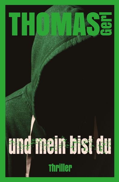 Und mein bist du, Taschenbuch von Thomas Gerl, Tolino media, 9783819442001