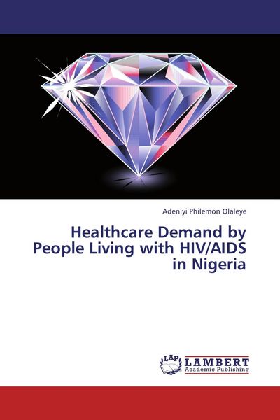 Produktbild: Healthcare Demand by People Living with HIV/AIDS in Nigeria
