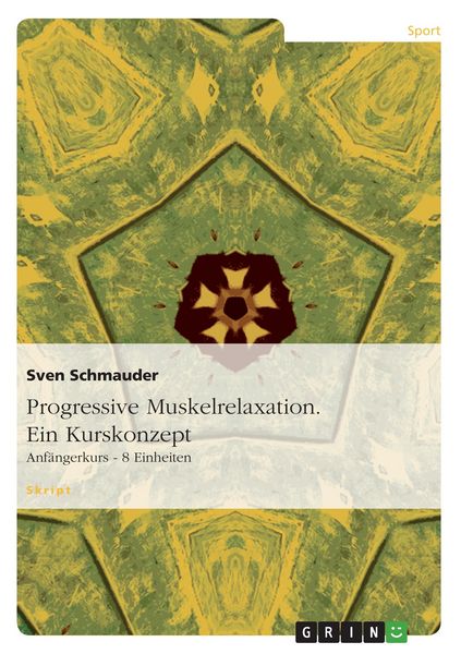 Produktbild: Progressive Muskelrelaxation. Ein Kurskonzept