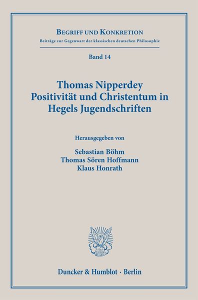 Produktbild: Thomas Nipperdey. Positivit&auml;t und Christentum in Hegels Jugendschriften