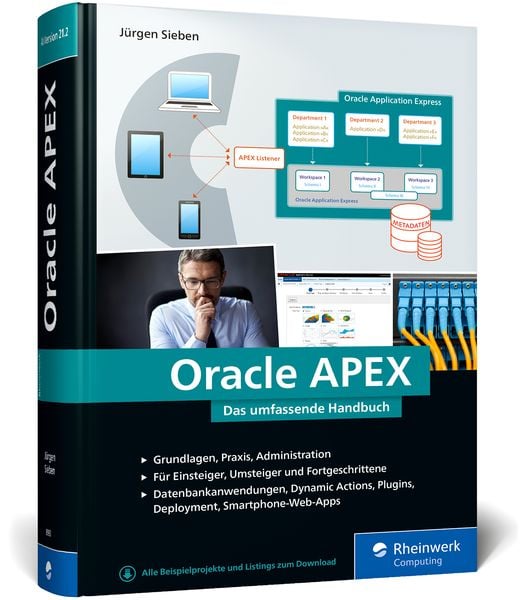Oracle APEX, Gebundene Ausgabe von Jürgen Sieben, Rheinwerk, 978-3-8362-8993-1