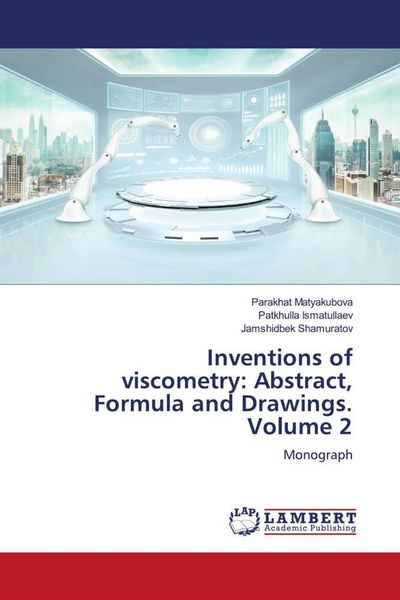 Produktbild: Inventions of viscometry: Abstract, Formula and Drawings. Volume 2