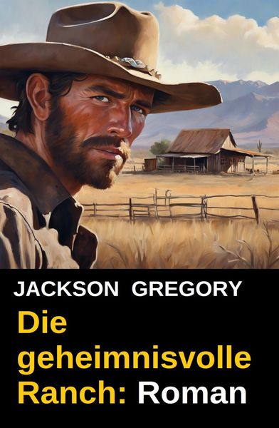 Produktbild: Die geheimnisvolle Ranch: Roman