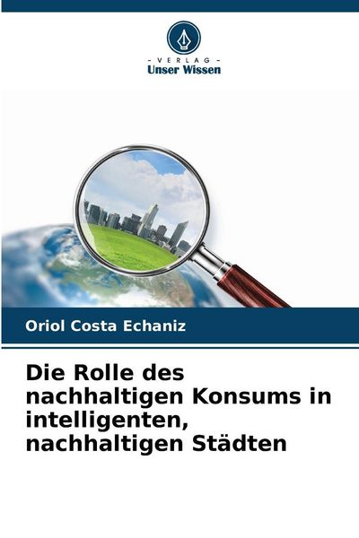 Produktbild: Costa Echaniz, O: Rolle des nachhaltigen Konsums in intellig