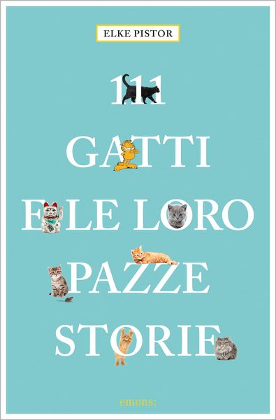 Produktbild: 111 Gatti e le loro pazze storie