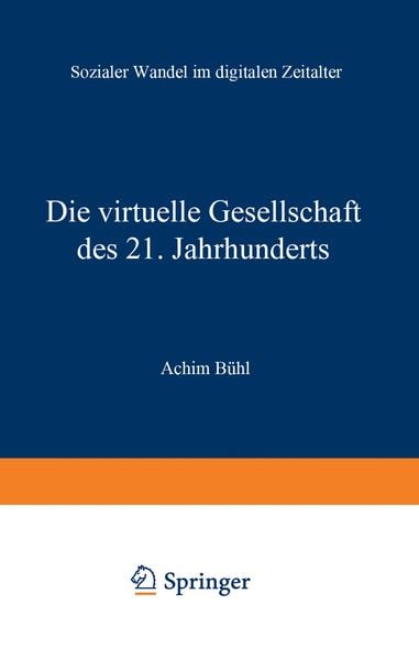 Produktbild: Die virtuelle Gesellschaft des 21. Jahrhunderts