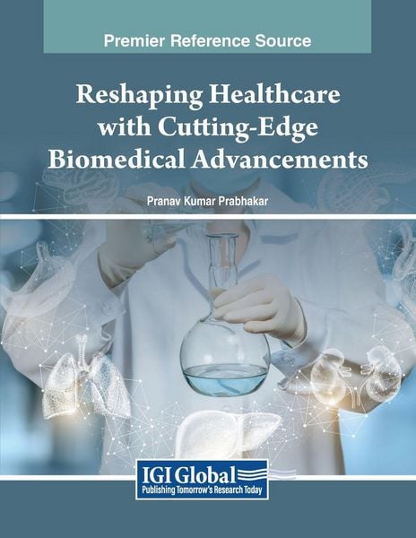 Produktbild: Reshaping Healthcare with Cutting-Edge Biomedical Advancements